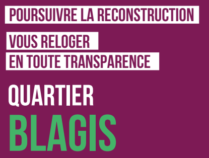 QUARTIER BLAGIS : poursuivre la reconstruction, VOUS RELOGER EN TOUTE&nbsp;TRANSPARENCE